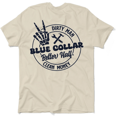 Dirty Man - Better Half T-Shirt