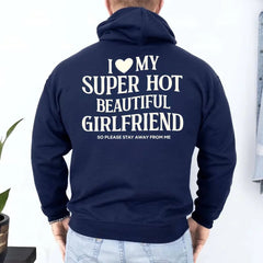 I Love My Super Hot Beautiful Girlfriend Valentine’s Hoodie
